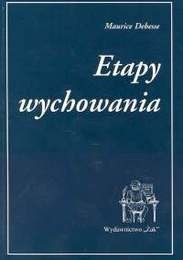 Etapy wychowania - Debesse Maurice