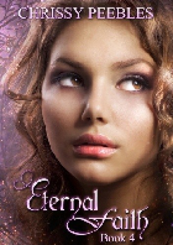 Eternal Faith - Chrissy Peebles
