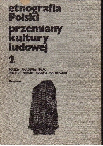 Etnografia Polski. Przemiany kultury ludowej 2 - Dorota Simonides