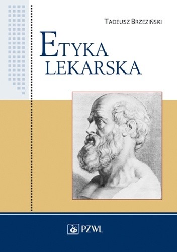 Etyka lekarska. Wydanie 2 - Tadeusz Brzeziński