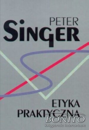 Etyka praktyczna - Peter Singer
