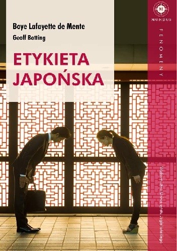 Etykieta japońska - Boye Lafayette De Mente