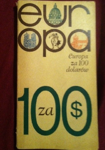 Europa za 100 dolarów - Teresa Torańska