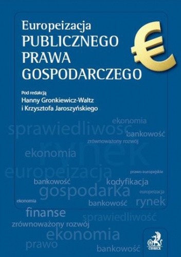 Europeizacja publicznego prawa gospodarczego - Hanna Gronkiewicz-Waltz