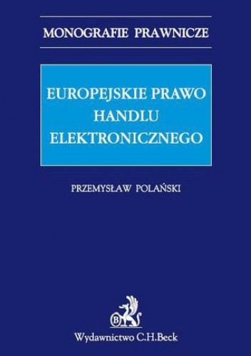 Europejskie prawo handlu elektronicznego - Polański Przemysław