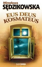 Eus deus kosmateus - Mirosława Sędzikowska