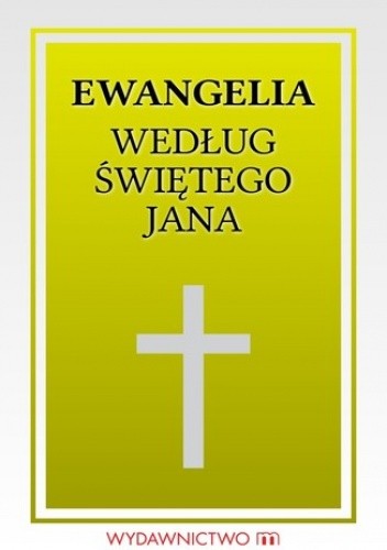 Ewangelia św. Jana - praca zbiorowa
