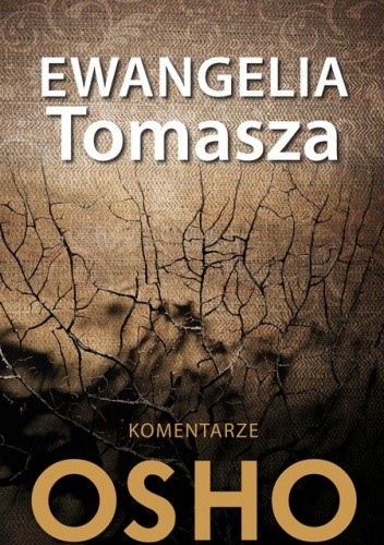 Ewangelia Tomasza. Komentarze OSHO - Osho