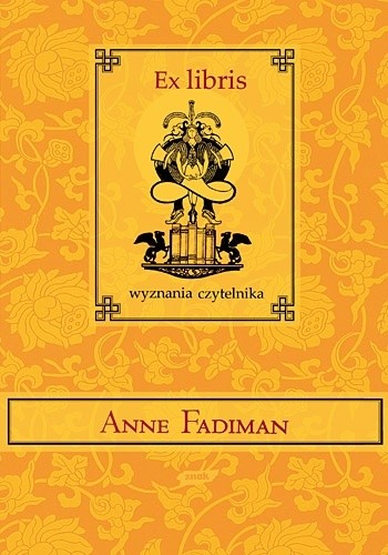 Ex libris. Wyznania czytelnika - Anne Fadiman