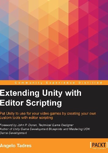 Extending Unity with Editor Scripting - Angelo Tadres
