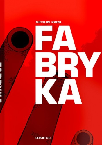 Fabryka - Nicolas Presl