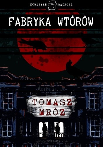 Fabryka wtórów - Tomasz Mróz