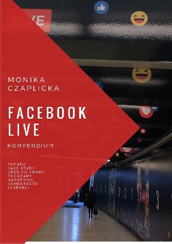 Facebook Live kompendium - Monika Czaplicka