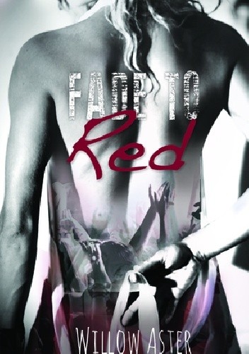 Fade to Red - Willow Aster
