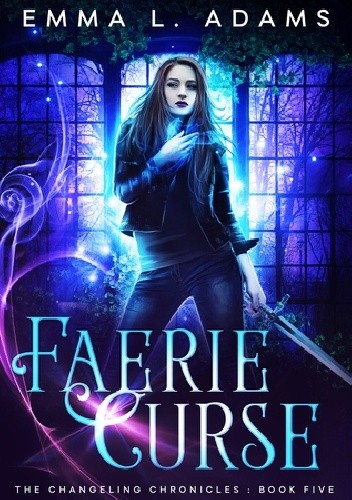 Faerie Curse - Emma Adams