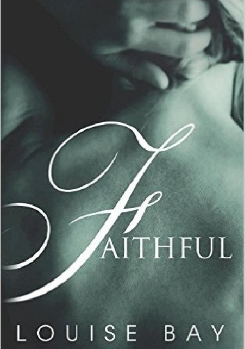 Faithful - Louise Bay