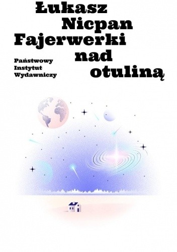 Fajerwerki nad otuliną - Łukasz Nicpan