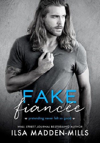 Fake Fiancée - Ilsa Madden-Mills