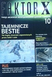 Faktor X Twoje archiwum niewyjaśnionych zjawisk i zdarzeń, nr 10 - Redakcja magazynu Faktor X