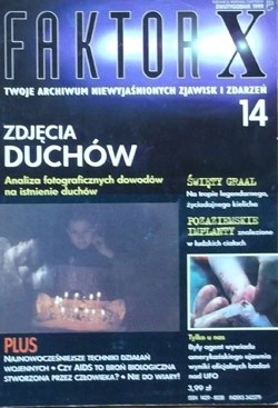 Faktor X Twoje archiwum niewyjaśnionych zjawisk i zdarzeń, nr 14 - Redakcja magazynu Faktor X