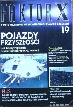 Faktor X Twoje archiwum niewyjaśnionych zjawisk i zdarzeń, nr 19 - Redakcja magazynu Faktor X