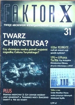 Faktor X Twoje archiwum niewyjaśnionych zjawisk i zdarzeń, nr 31 - Redakcja magazynu Faktor X