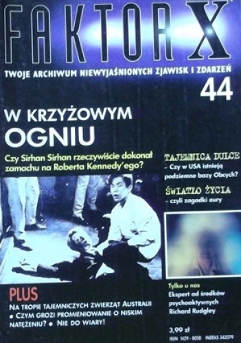 Faktor X Twoje archiwum niewyjaśnionych zjawisk i zdarzeń, nr 44 - Redakcja magazynu Faktor X