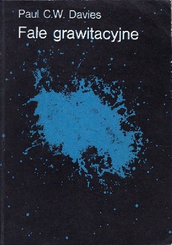 Fale grawitacyjne - Paul Davies