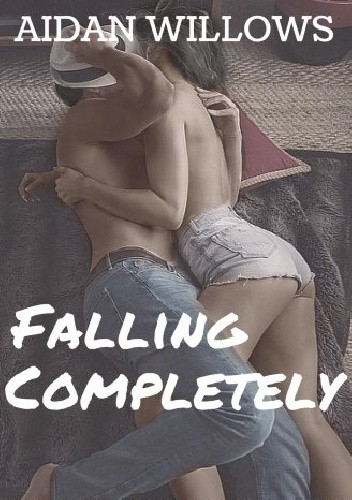 Falling Completely - Aidan Willows
