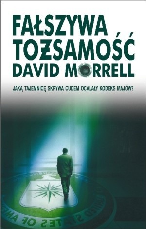 Fałszywa tożsamość - David Morrell