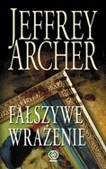 Fałszywe wrażenie - Jeffrey Archer