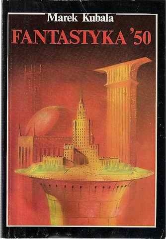 Fantastyka' 50 - Krzysztof Boruń
