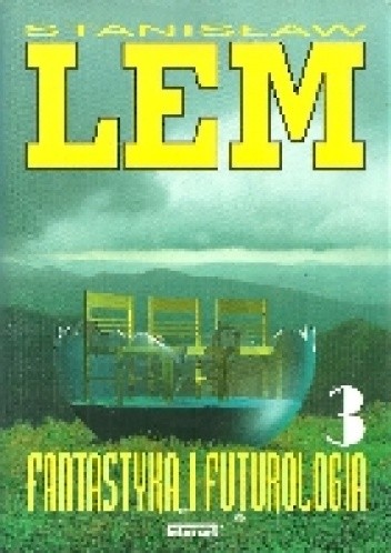 Fantastyka i futurologia 3 - Stanisław Lem
