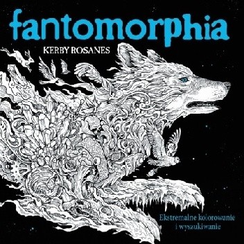 Fantomorphia. Ekstremalne kolorowanie i wyszukiwanie. - Kerby Rosanes