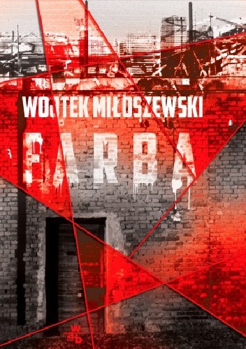 Farba - Wojtek Miłoszewski