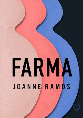Farma - Joanne Ramos