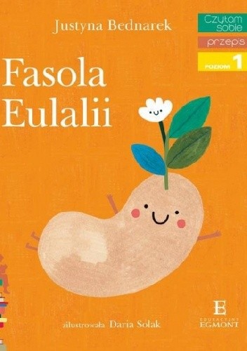 Fasola Eulalii - Justyna Bednarek