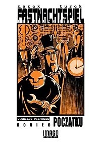 Fastnachtspiel t.1 - Koniec Początku - Marek Turek