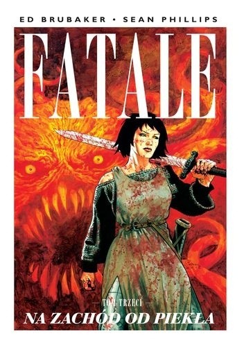 Fatale #03: Na zachód od piekła - Ed Brubaker