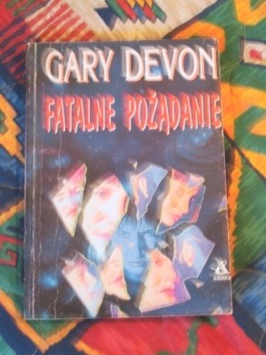 Fatalne pożądanie - Gary Devon