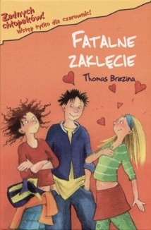 Fatalne zaklęcie - Thomas Brezina