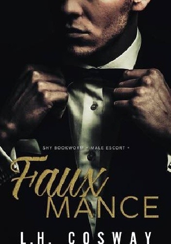 Fauxmance - L.H. Cosway