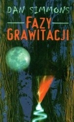 Fazy grawitacji - Dan Simmons