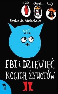 FBI i dziewięć kocich żywotów - Sophie Mullenheim
