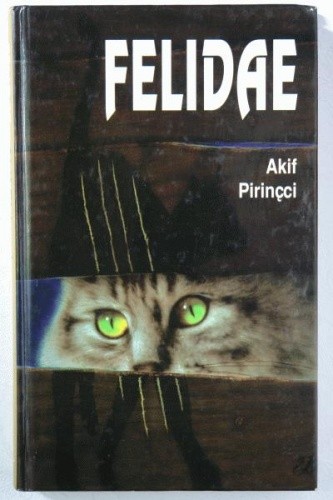Felidae - Akif Pirinçci
