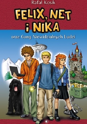 Felix, Net i Nika oraz Gang Niewidzialnych Ludzi - Rafał Kosik