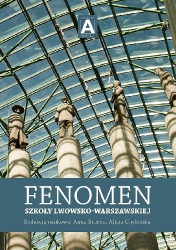 Fenomen Szkoły Lwowsko-Warszawskiej - Anna Brożek