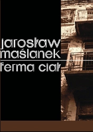 Ferma ciał - Jarosław Maślanek