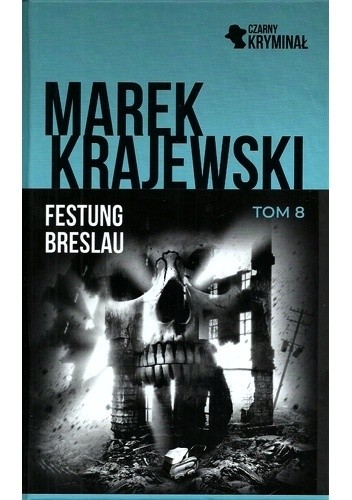 Festung Breslau - Marek Krajewski