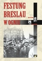 Festung Breslau w ogniu - Hermann Niehoff